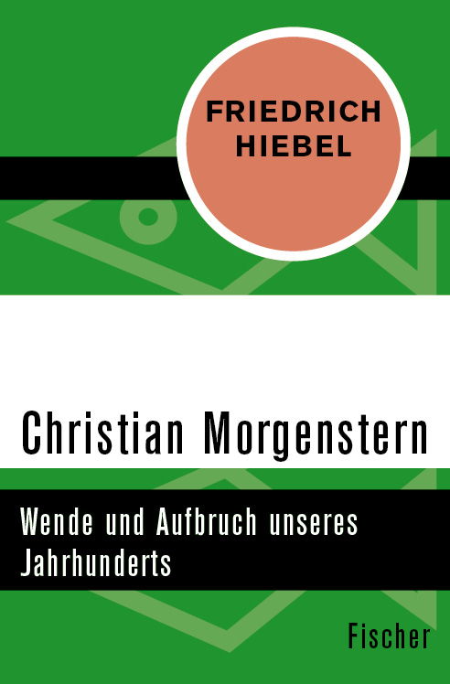 Christian Morgenstern. Wende und Aufbruch unseres Jahrhunderts