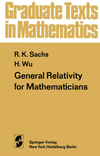 General Relativity for Mathematicians