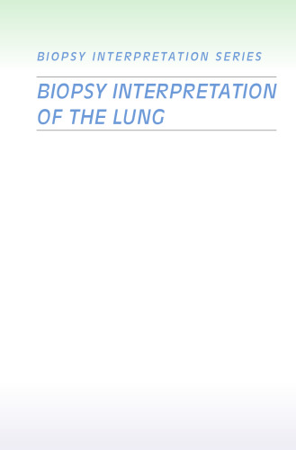 Biopsy Interpretation of the Lung