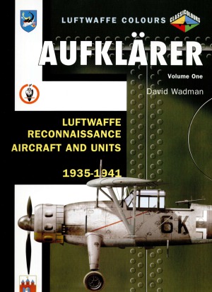 Aufklarer  Luftwaffe Reconnaisance Aircraft and Units 1935-1941