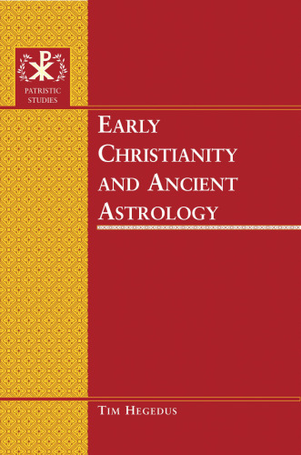 Early Christianity and Ancient Astrology