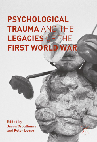 Psychological Trauma and the Legacies of the First World War