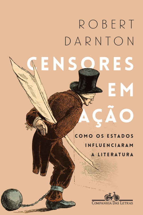 Censores em ação - Como os Estados influenciaram a literatura