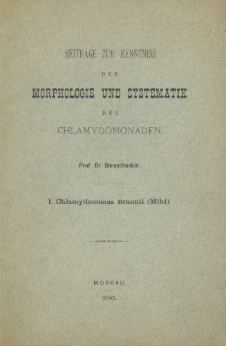 Beiträge zur Kenntnis der Morphologie und Systematik der Chlamydomonaden. I Chlamydomonas Braunii (Mihi).