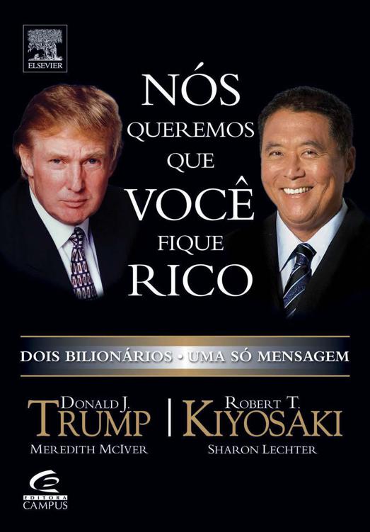 Nós queremos que você fique rico:  dois bilionários , uma só mensagem