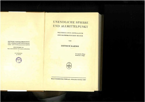 Unendliche Sphäre und Allmittelpunkt. Beiträge zur Genealogie der mathematischen Mystik