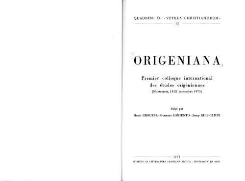 Origeniana: premier colloque international des études origéniennes