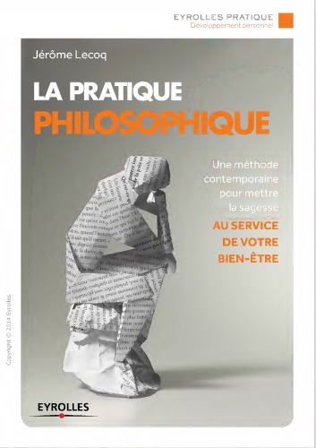 La pratique philosophique : Une méthode contemporaine pour mettre la sagesse au service de votre bien-être