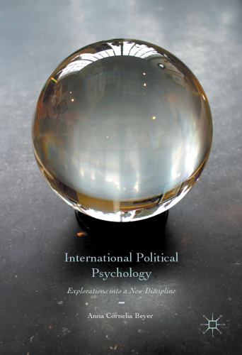 International Political Psychology: Explorations into a New Discipline