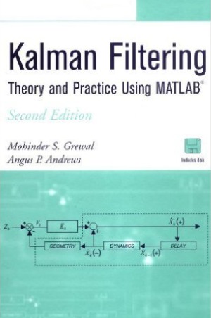 Kalman Filtering  Theory and Practice using MATLAB