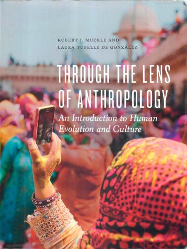 Through the Lens of Anthropology: An Introduction to Human Evolution and Culture