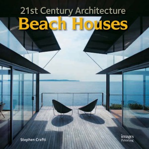 21st Century Architecture: Beach Houses