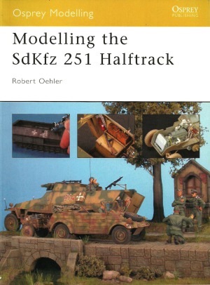 Modelling the SdKfz 251 Halftrack