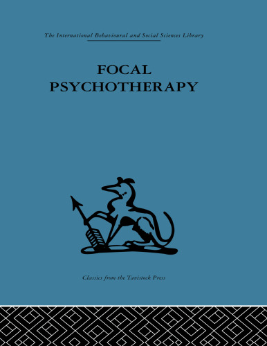 Focal Psychotherapy: An example of applied psychoanalysis