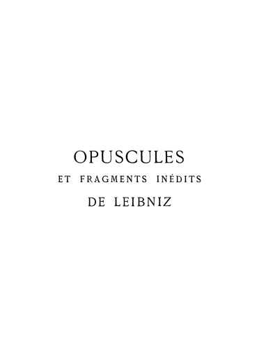 Opuscules et fragments inédits de Leibniz : Extraits des manuscrits de la Bibliothèque royale de Hanovre