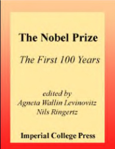The Nobel Prize: first 100 years
