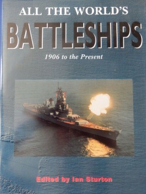 All the World’s Battleships  1906 to Present