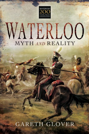 Waterloo: Myth and Reality
