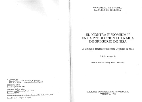 El ’Contra Eunomium I’ en la produccion literaria de Gregorio de Nisa: VI Coloquio Internacional sobre Gregorio de Nisa