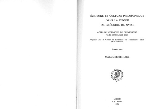 Écriture et culture philosophique dans la pensée de Grégoire de Nysse: Actes du colloque de Chevetogne (22-26 septembre 1969)