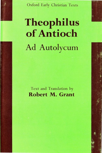 Theophilus of Antioch: Ad Autolycum