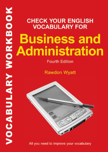 Check Your English Vocabulary for Business and Administration - достаточен ли ваш словарь для занятия бизнесом и работе в администрации в UK