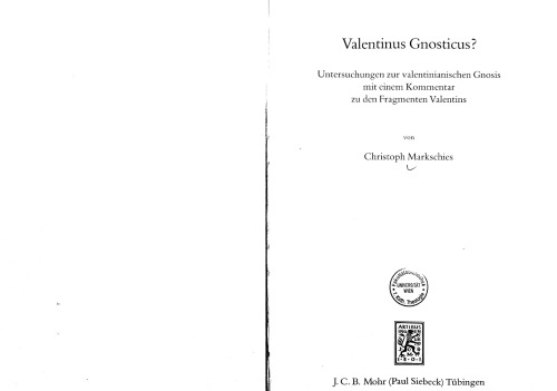 Valentinus Gnosticus?: Untersuchungen Zur Valentinianischen Gnosis