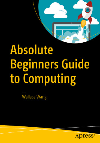 Absolute Beginners Guide to Computing