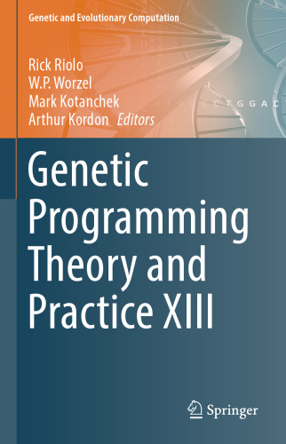 Genetic Programming Theory and Practice XIII