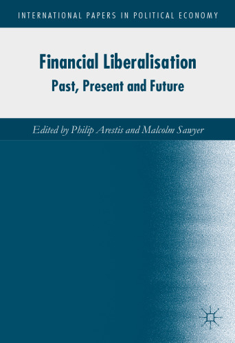 Financial Liberalisation: Past, Present and Future