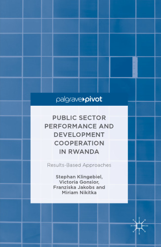 Public Sector Performance and Development Cooperation in Rwanda: Results-Based Approaches