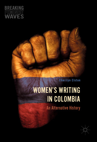 Women's Writing in Colombia: An Alternative History