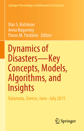 Dynamics of Disasters—Key Concepts, Models, Algorithms, and Insights: Kalamata, Greece, June–July 2015