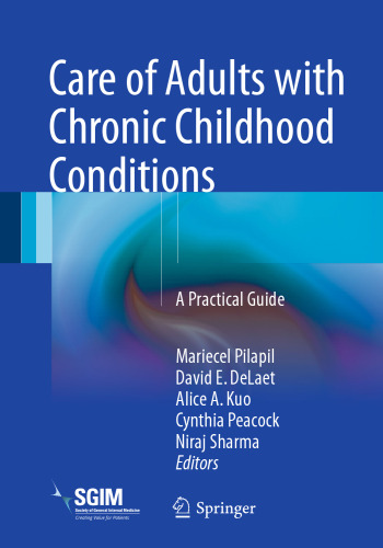 Care of Adults with Chronic Childhood Conditions: A Practical Guide