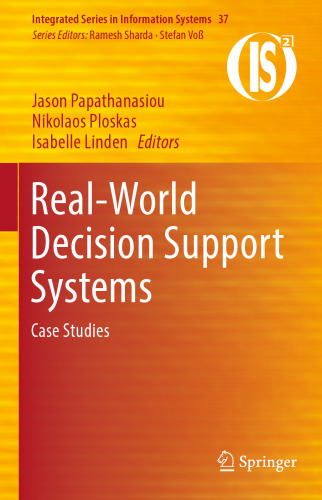 Real-World Decision Support Systems: Case Studies