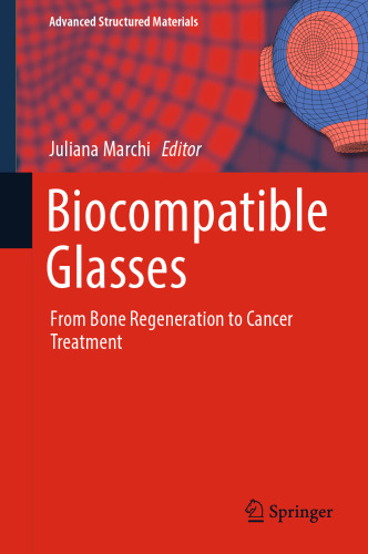 Biocompatible Glasses: From Bone Regeneration to Cancer Treatment