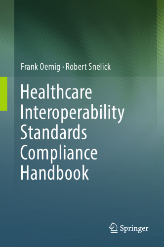 Healthcare Interoperability Standards Compliance Handbook: Conformance and Testing of Healthcare Data Exchange Standards