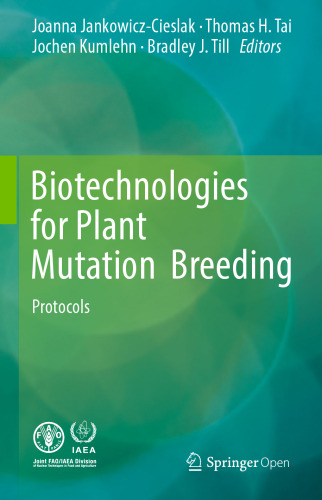 Biotechnologies for Plant Mutation Breeding: Protocols