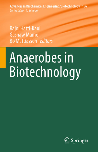 Anaerobes in Biotechnology