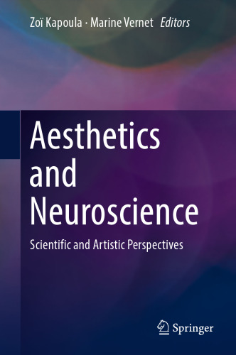 Aesthetics and Neuroscience: Scientific and Artistic Perspectives