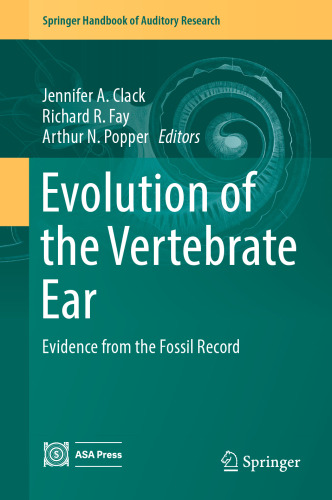 Evolution of the Vertebrate Ear : Evidence from the Fossil Record