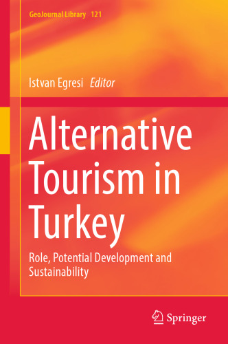 Alternative Tourism in Turkey: Role, Potential Development and Sustainability