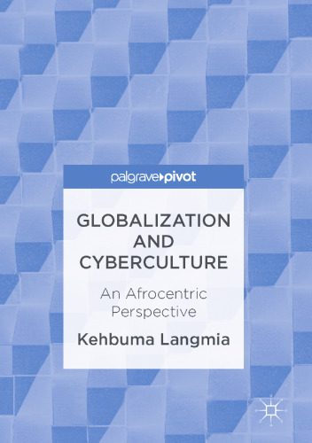 Globalization and Cyberculture: An Afrocentric Perspective