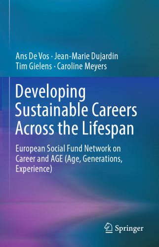 Developing Sustainable Careers Across the Lifespan: European Social Fund Network on 'Career and AGE (Age, Generations, Experience)