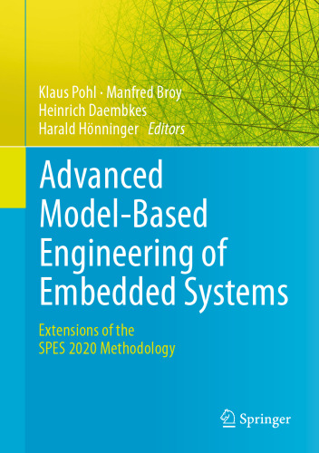 Advanced Model-Based Engineering of Embedded Systems: Extensions of the SPES 2020 Methodology