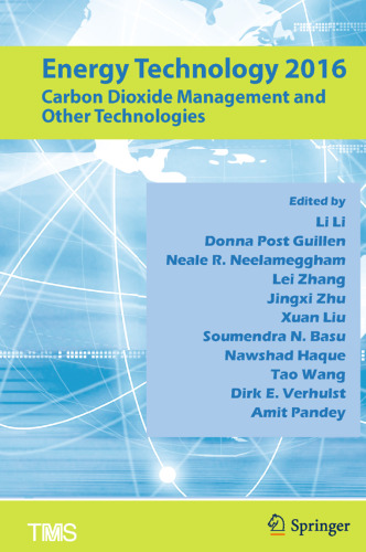 Energy Technology 2016: Carbon Dioxide Management and Other Technologies