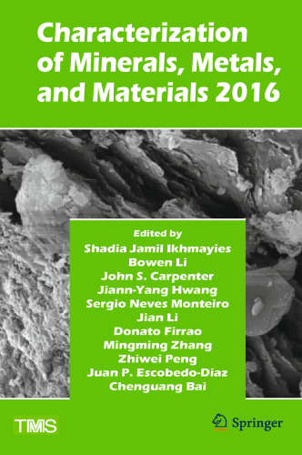Characterization of Minerals, Metals, and Materials 2016