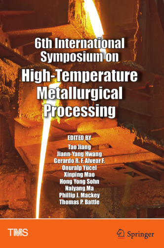 6th International Symposium on High-Temperature Metallurgical Processing