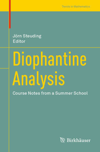 Diophantine Analysis: Course Notes from a Summer School