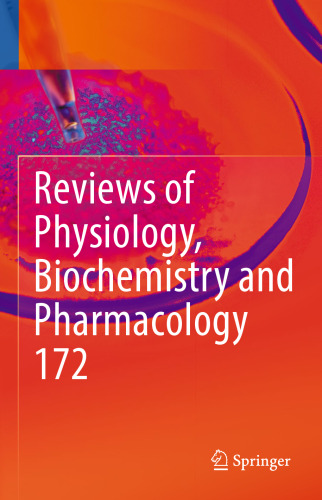 Reviews of Physiology, Biochemistry and Pharmacology, Vol. 172